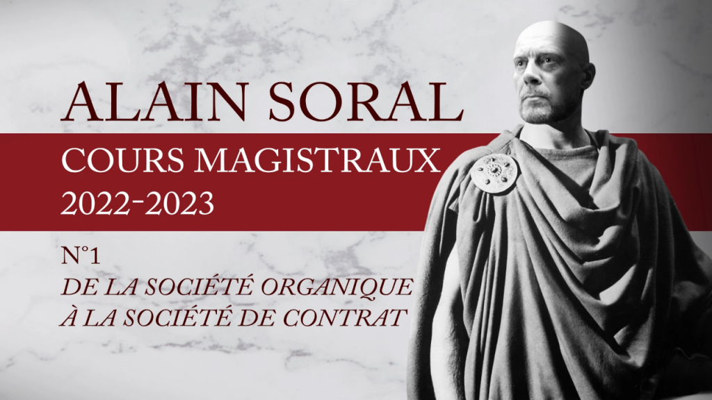 Alain Soral De la société organique à la société de contrat (extrait)