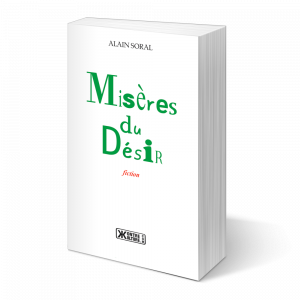 Alain Soral Misères du Désir